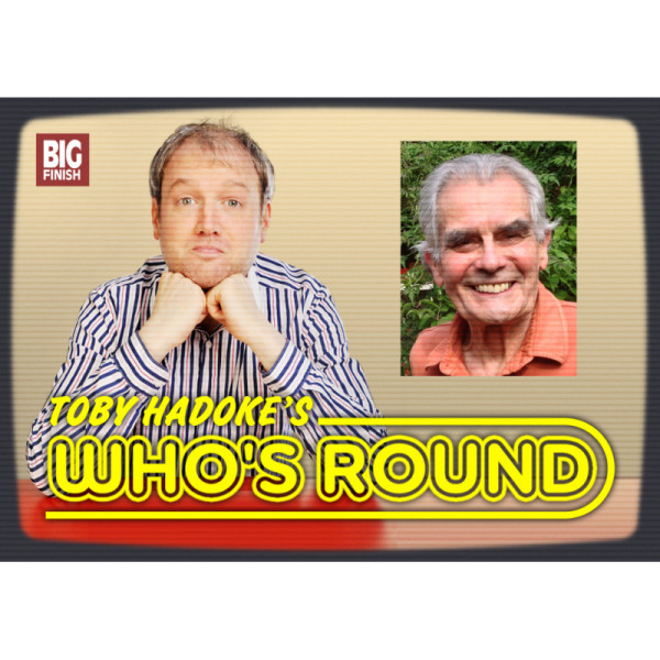 Toby Hadoke's Who's Round: 074: Terence Bayler
