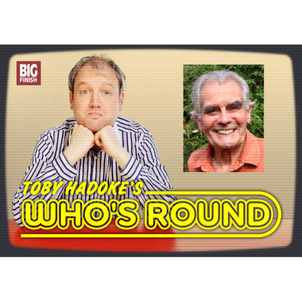 Toby Hadoke's Who's Round: 074: Terence Bayler