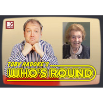 Toby Hadoke's Who's Round: 079: Dorothy-Rose Gribble