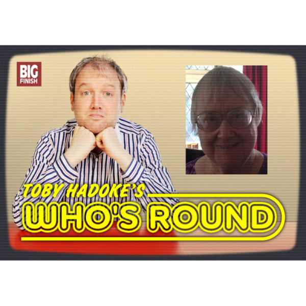 Toby Hadoke's Who's Round: 082: Gillian Martell