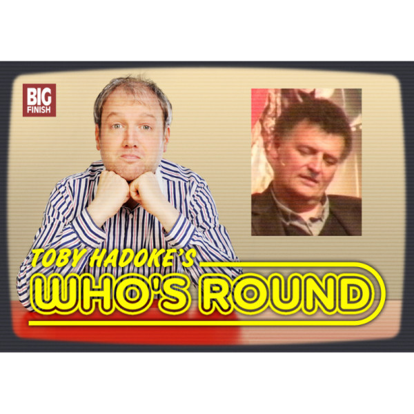 Toby Hadoke's Who's Round: 100: Steven Moffat (2014)