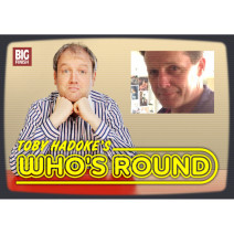 Toby Hadoke's Who's Round: 114: Anthony Calf