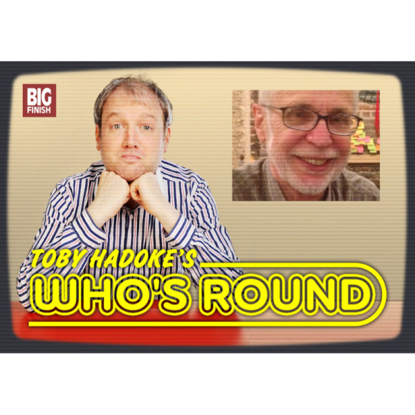 Toby Hadoke's Who's Round: 116: Terence Lodge