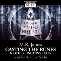 Textbook Stuff: Classic Horror - Casting the Runes and Other Uncanny Tales