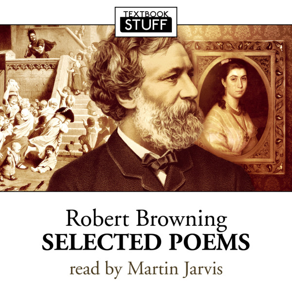 Textbook Stuff: Robert Browning - Selected Poems