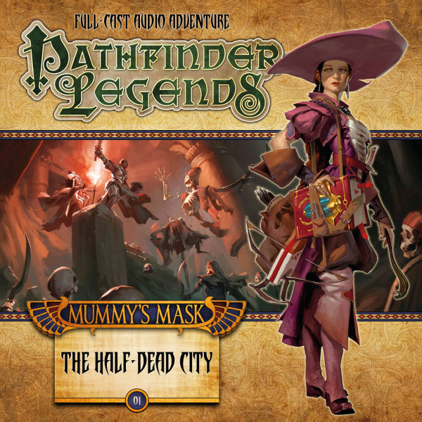 Pathfinder Legends - Mummy's Mask: The Half-Dead City