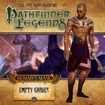 Pathfinder Legends - Mummy's Mask: Empty Graves