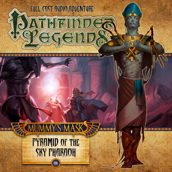 Pathfinder Legends - Mummy's Mask: Pyramid of the Sky Pharaoh