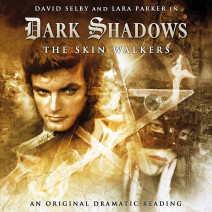 Dark Shadows: The Skin Walkers