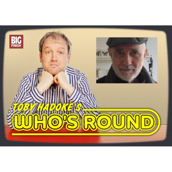 Toby Hadoke's Who's Round: 147: Christopher H Bidmead Part 1