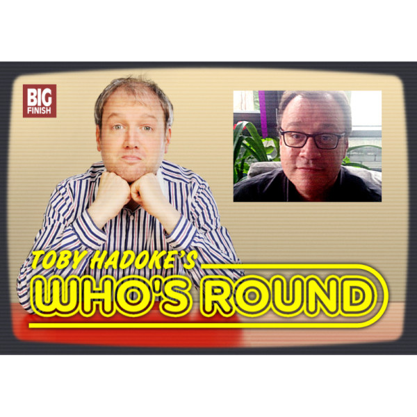 Toby Hadoke's Who's Round: 150: Russell T Davies Part 7