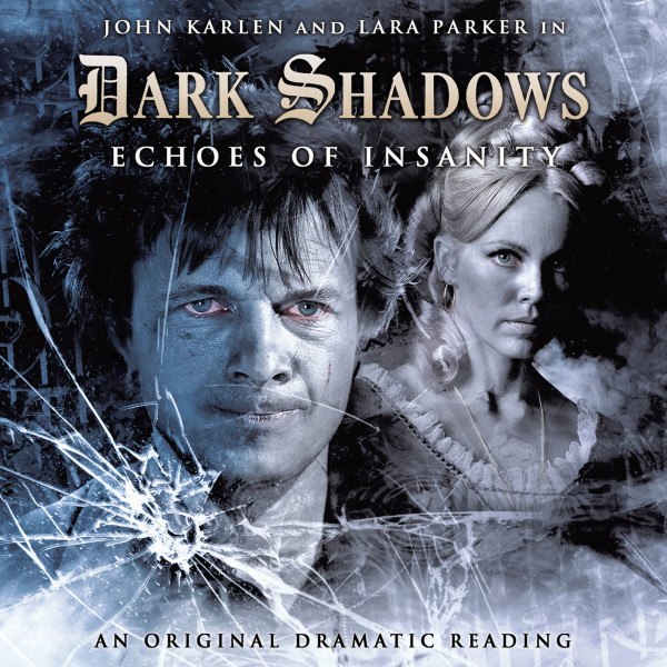 Dark Shadows: Echoes of Insanity