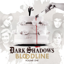 Dark Shadows: Bloodline Volume 01 (Episodes 1-6)