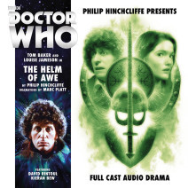 Doctor Who: Philip Hinchcliffe Presents Volume 03: The Helm of Awe
