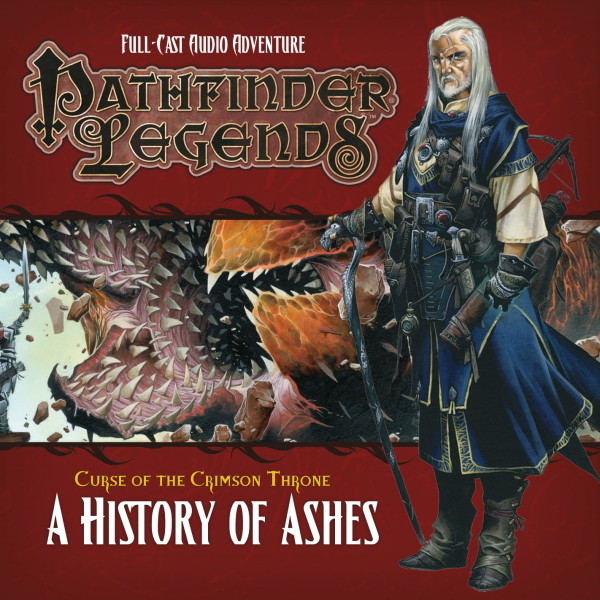 Pathfinder Legends - Curse of the Crimson Throne: A History of Ashes