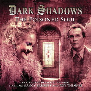 Dark Shadows: The Poisoned Soul