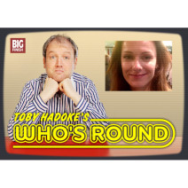 Toby Hadoke's Who's Round: 183: Emma Campbell-Jones