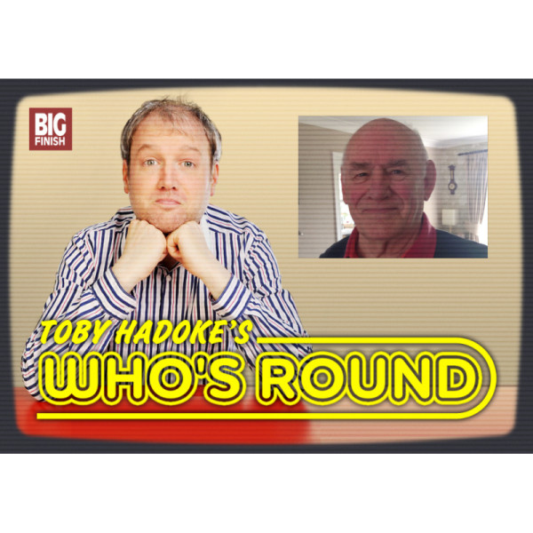 Toby Hadoke's Who's Round: 193: Tony Caunter