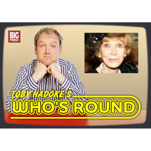 Toby Hadoke's Who's Round: 199: Pamela-Ann Davey
