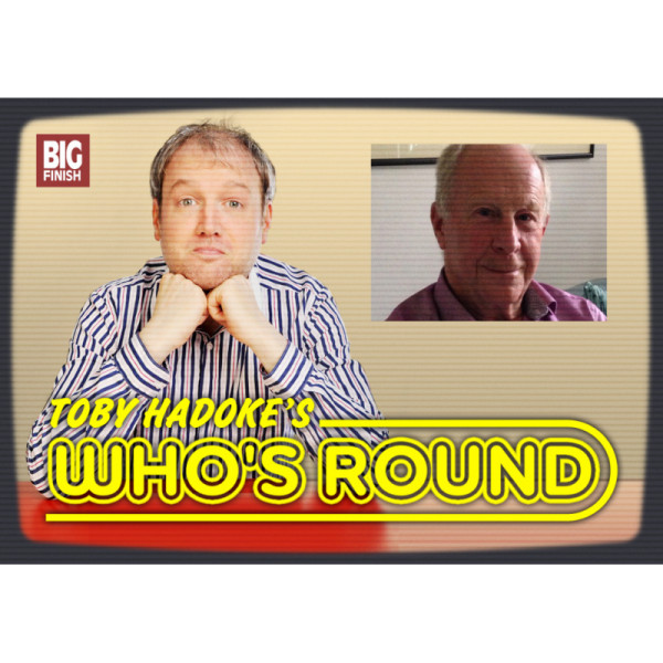 Toby Hadoke's Who's Round: 205: John Black