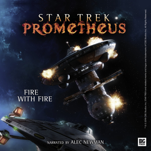 Star Trek Prometheus: Fire With Fire