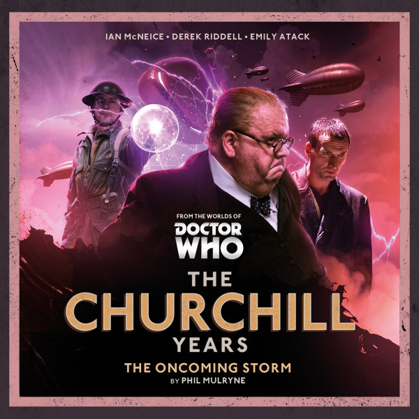 The Churchill Years: The Oncoming Storm