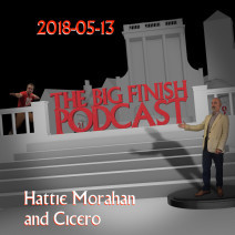 Big Finish Podcast 2018-05-13 Hattie Morahan and Cicero
