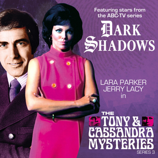 Dark Shadows: The Tony & Cassandra Mysteries Series 03