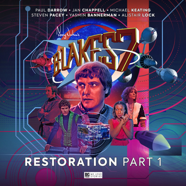 Blake's 7: Restoration Part 1