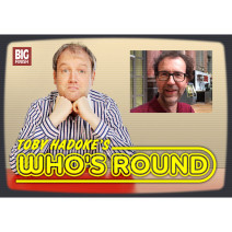 Toby Hadoke's Who's Round: 247: Ian Briggs Part 2