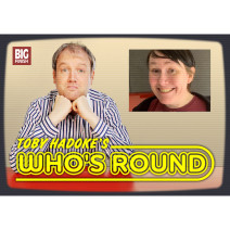 Toby Hadoke's Who's Round: 250: Bethany Black Part 1