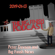 Big Finish Podcast 2019-01-13 Peter Davison and Big Finish News