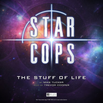 Star Cops: The Stuff of Life