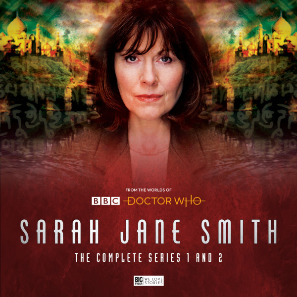 Sarah Jane Smith: The Complete Series 1-2 - Sarah Jane Smith - Big Finish