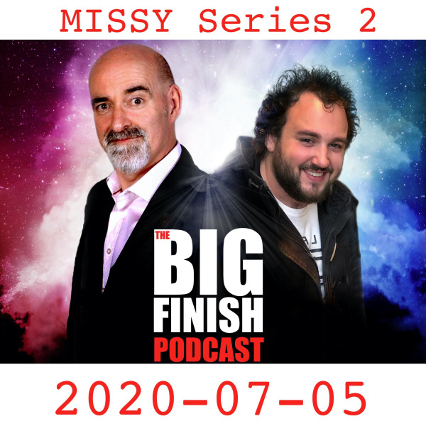 Big Finish Podcast 2020-07-05 Missy Series 2