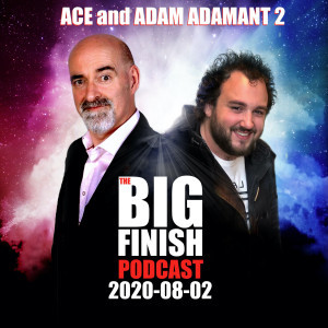 Big Finish Podcast 2020-08-02 Ace and Adam Adamant 2