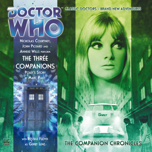 Doctor Who: The Companion Chronicles: The Three Companions - Polly's Story