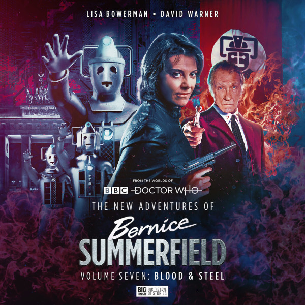 Doctor Who - The New Adventures of Bernice Summerfield Volume 07: Blood and Steel