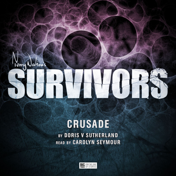 Survivors: Crusade (Audiobook)