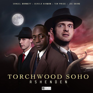 Torchwood: Torchwood Soho: Ashenden Part 1: Pimlico