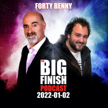 Big Finish Podcast 2022-01-02 Forty Benny