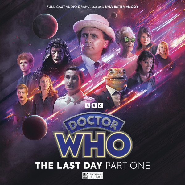 Doctor Who: The Seventh Doctor Adventures: The Last Day 1 - Doctor Who -  The Seventh Doctor Adventures - Big Finish