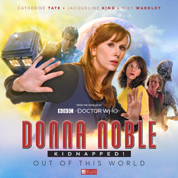 Donna Noble: Kidnapped!: Out of This World (DWM576 promo)
