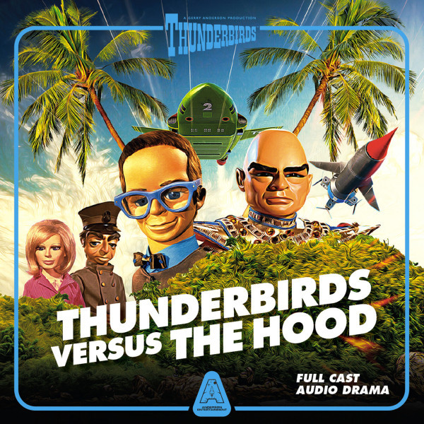 Thunderbirds: Thunderbirds Versus The Hood