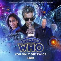 Doctor Who: The Twelfth Doctor Chronicles Volume 03: You Only Die Twice