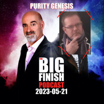 Big Finish Podcast 2023-05-21 Purity Genesis