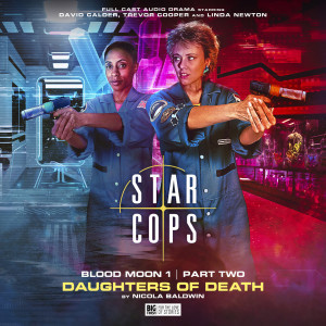 Star Cops: Blood Moon: Daughters of Death
