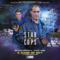 Star Cops: Blood Moon: A Cage of Sky