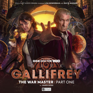 Dark Gallifrey: The War Master Part 1