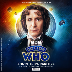 Doctor Who: Short Trips Rarities: An Eighth Doctor Collection